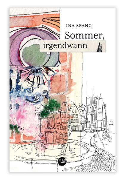 Sommer, irgendwann (Ina Spang)